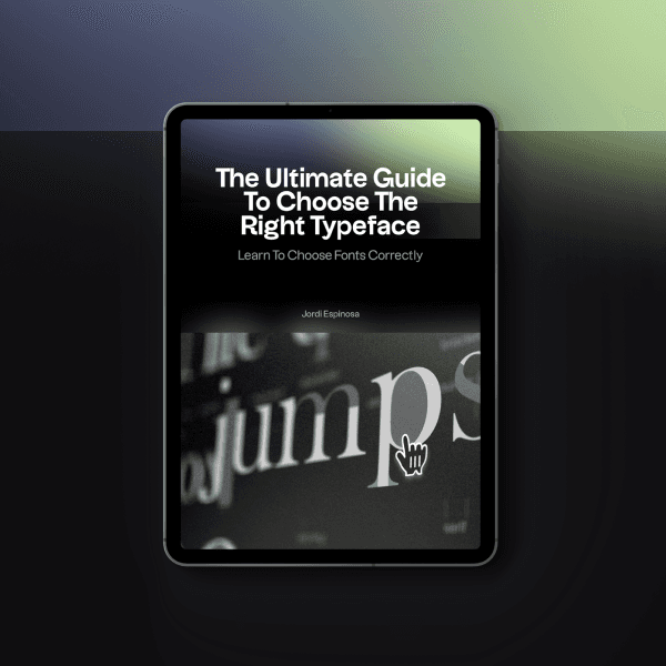 The Ultimate Guide to choose the Right typeface · Workbook (Practice-based)