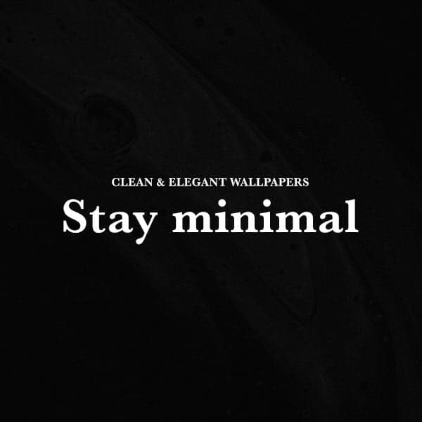 Wallpapy™ · Stay minimal bundle
